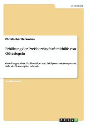 Erhoehung der Preisbereitschaft mithilfe von Gutesiegeln 1