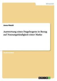 bokomslag Auswertung eines Fragebogens in Bezug auf Nutzungshufigkeit einer Marke