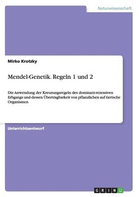 bokomslag Mendel-Genetik. Regeln 1 und 2