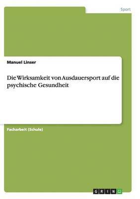 bokomslag Wirksamkeit von Ausdauersport auf die psychische Gesundheit
