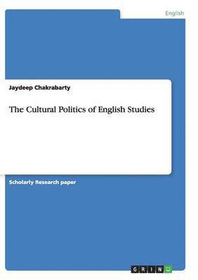 bokomslag The Cultural Politics of English Studies