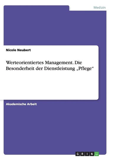 bokomslag Werteorientiertes Management. Die Besonderheit der Dienstleistung 'Pflege