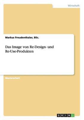 bokomslag Das Image von Re-Design- und Re-Use-Produkten