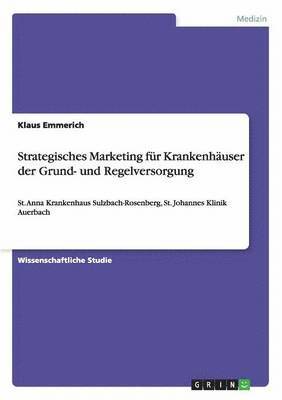 bokomslag Strategisches Marketing fur Krankenhauser der Grund- und Regelversorgung