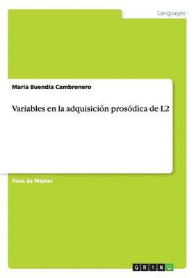 bokomslag Variables en la adquisicion prosodica de L2