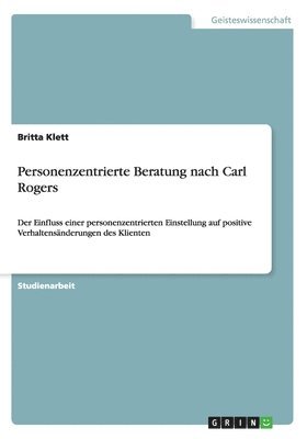 Personenzentrierte Beratung nach Carl Rogers 1