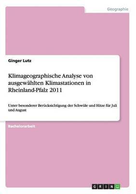Klimageographische Analyse von ausgewhlten Klimastationen in Rheinland-Pfalz 2011 1