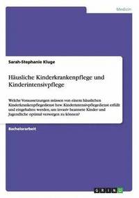 bokomslag Häusliche Kinderkrankenpflege und Kinderintensivpflege