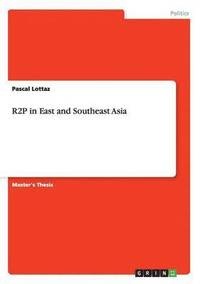 bokomslag R2P in East and Southeast Asia