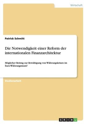 bokomslag Notwendigkeit einer Reform der internationalen Finanzarchitektur