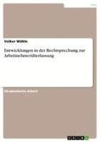 bokomslag Entwicklungen in Der Rechtsprechung Zur Arbeitnehmeruberlassung