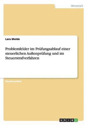 bokomslag Problemfelder im Prufungsablauf einer steuerlichen Aussenprufung und im Steuerstrafverfahren