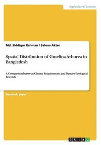 bokomslag Spatial Distribution of Gmelina Arborea in Bangladesh