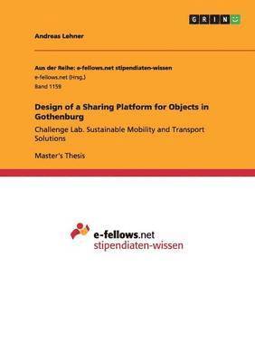 Design of a Sharing Platform for Objects in Gothenburg 1