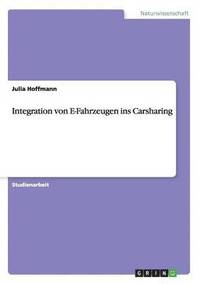 bokomslag Integration von E-Fahrzeugen ins Carsharing