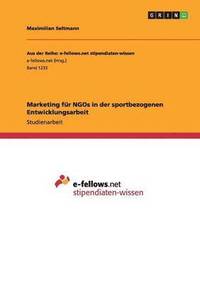 bokomslag Marketing für NGOs in der sportbezogenen Entwicklungsarbeit