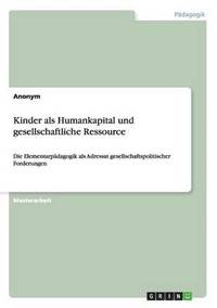 bokomslag Kinder als Humankapital und gesellschaftliche Ressource