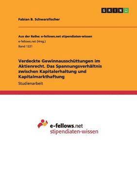 bokomslag Verdeckte Gewinnausschttungen im Aktienrecht. Das Spannungsverhltnis zwischen Kapitalerhaltung und Kapitalmarkthaftung