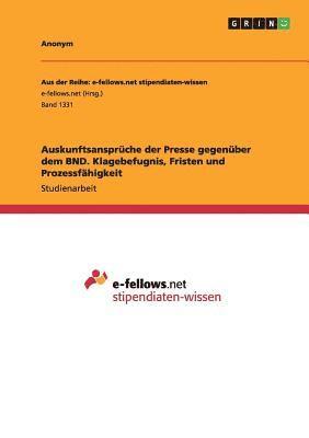 bokomslag Auskunftsansprche der Presse gegenber dem BND. Klagebefugnis, Fristen und Prozessfhigkeit