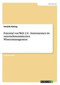 bokomslag Potential von Web 2.0 - Instrumenten im unternehmensinternen Wissensmanagement