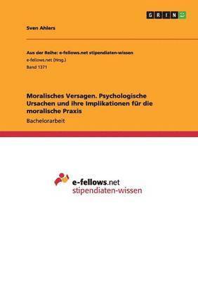 bokomslag Moralisches Versagen. Psychologische Ursachen und ihre Implikationen fr die moralische Praxis