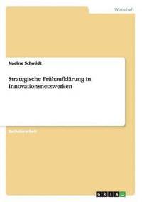 bokomslag Strategische Fruhaufklarung in Innovationsnetzwerken