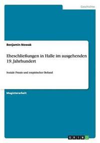bokomslag Eheschließungen in Halle im ausgehenden 19. Jahrhundert