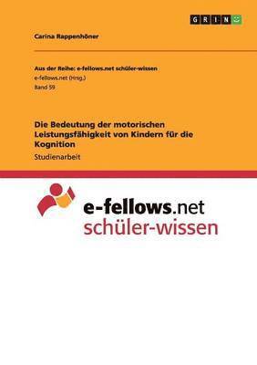 bokomslag Bedeutung der motorischen Leistungsfähigkeit von Kindern für die Kognition