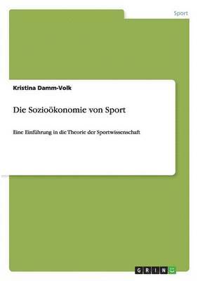 bokomslag Die Soziokonomie von Sport