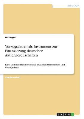 Vorzugsaktien als Instrument zur Finanzierung deutscher Aktiengesellschaften 1