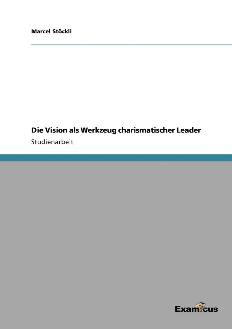 Marcel Stöckli - Vision als Werkzeug charismatischer Leader, Häftad
