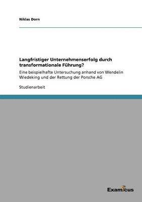 bokomslag Langfristiger Unternehmenserfolg durch transformationale Fhrung?