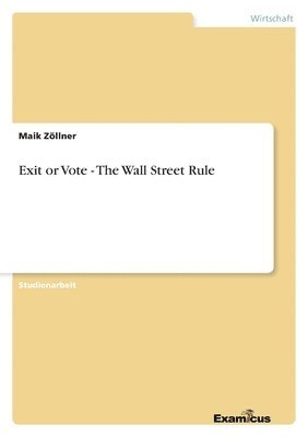 bokomslag Exit or Vote - The Wall Street Rule