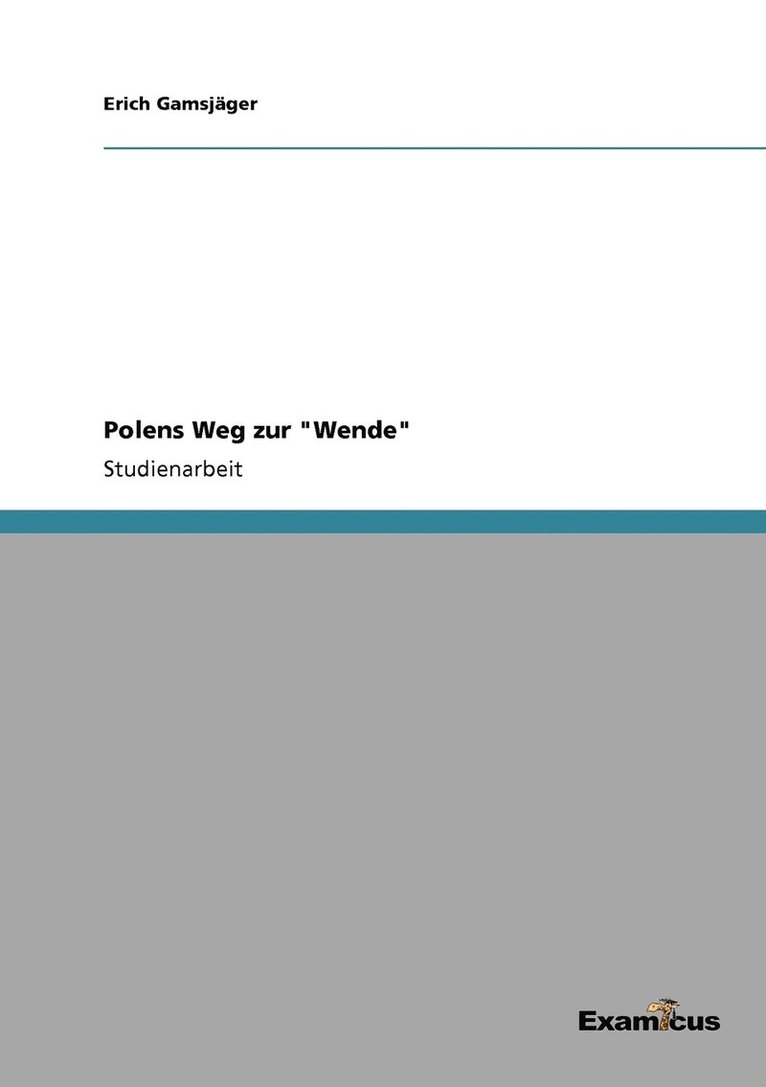 Polens Weg zur &quot;Wende&quot; 1