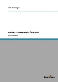 bokomslag Bundesstaatsreform in sterreich