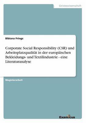bokomslag Corporate Social Responsibility (CSR) und Arbeitsplatzqualität in der europäischen Bekleidungs- und Textilindustrie - eine Literaturanalyse