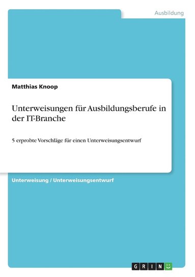 bokomslag Unterweisungen fr Ausbildungsberufe in der IT-Branche