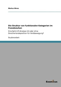 bokomslag Die Struktur von funktionalen Kategorien im Franzsischen