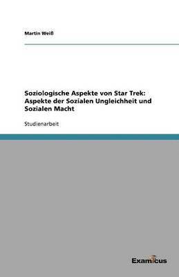 Soziologische Aspekte von Star Trek