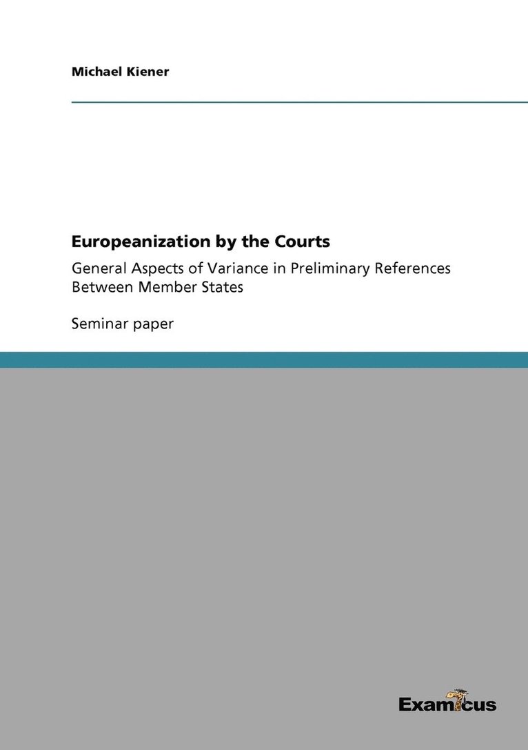 Europeanization by the Courts 1