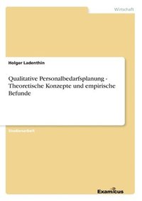 bokomslag Qualitative Personalbedarfsplanung - Theoretische Konzepte und empirische Befunde