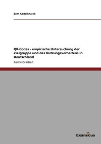 bokomslag QR-Codes - empirische Untersuchung der Zielgruppe und des Nutzungsverhaltens in Deutschland