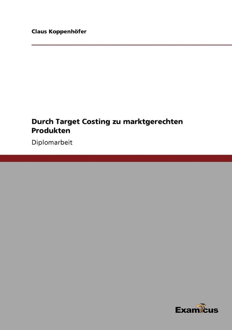 Durch Target Costing zu marktgerechten Produkten 1