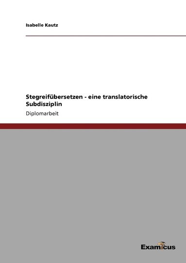 bokomslag Stegreifbersetzen - eine translatorische Subdisziplin