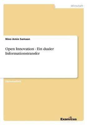 bokomslag Open Innovation - Ein dualer Informationstransfer