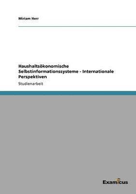 Haushaltskonomische Selbstinformationssysteme - Internationale Perspektiven 1