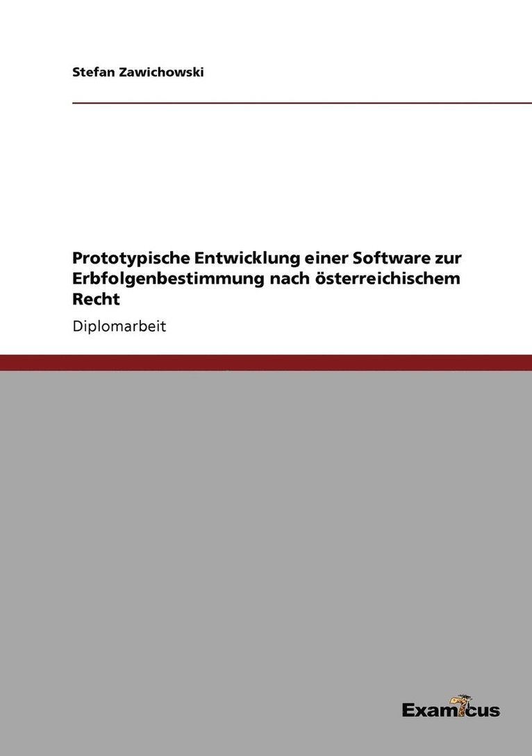 Prototypische Entwicklung einer Software zur Erbfolgenbestimmung nach oesterreichischem Recht 1