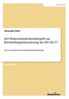 bokomslag Der Wahrscheinlichkeitsbegriff zur Rckstellungsbilanzierung des ED IAS 37