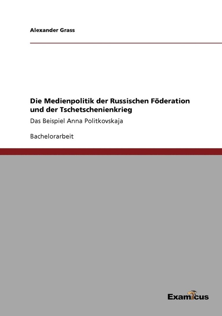 Alexander Grass - Medienpolitik der Russischen Föderation und der Tschetschenienkrieg, Häftad