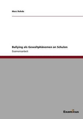bokomslag Bullying als Gewaltphänomen an Schulen